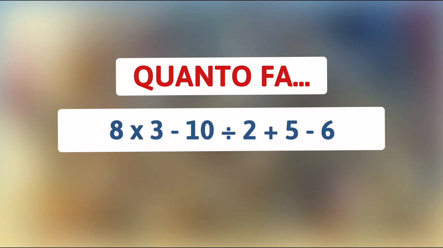 Solo il 2% risolve questo calcolo al primo colpo: tu ci riesci?"